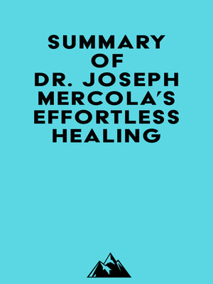 cover image of Summary of Dr. Joseph Mercola's Effortless Healing